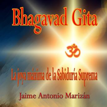 Bhagavad Gita: La Joya Máxima de la Sabiduría Suprema