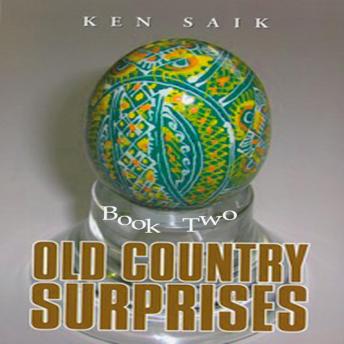 Old Country Surprises: Book 2 of 2