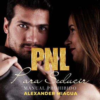 [Spanish] - PNL para seducir: Manual prohibido