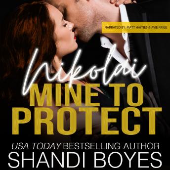 Download Nikolai: Mine to Protect by Shandi Boyes