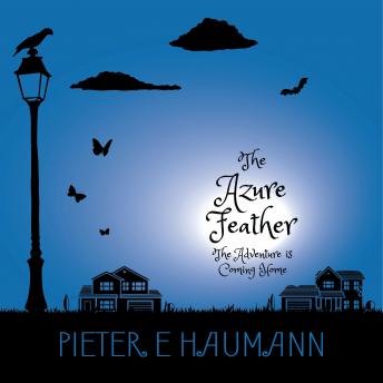 The Azure Feather: The Adventure is Coming Home