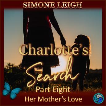 Her Mother's Love: A BDSM, Ménage, Erotic Romance and Thriller