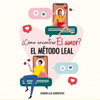 [Spanish] - ¿Cómo encontrar el amor? El método LEAL