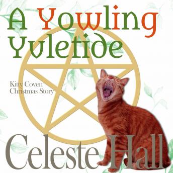 Download Yowling Yuletide by Celeste Hall