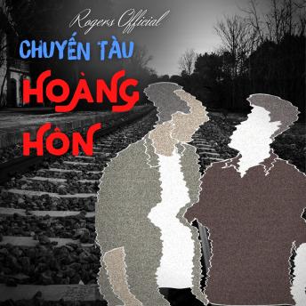 [Vietnamese] - Truyện Gay: Chuyến Tàu Hoàng Hôn