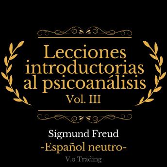 Download Lecciones introductorias al psicoanálisis: Vol. III by Sigmund Freud