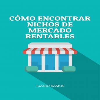 [Spanish] - Cómo encontrar nichos de mercado rentables