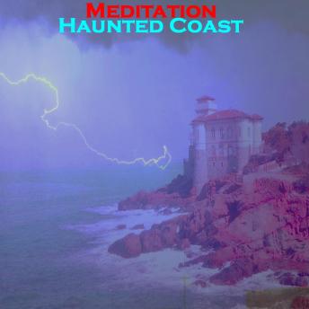 Haunted Coast - Meditation