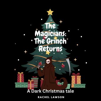 The Grinch Returns: A Dark Christmas tale