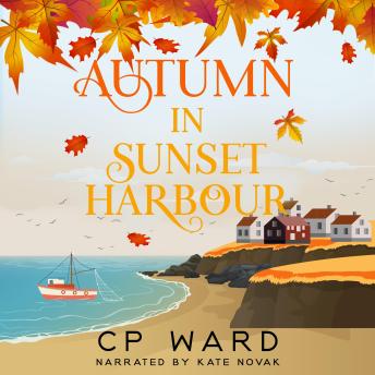Download Autumn in Sunset Harbour by Cp Ward