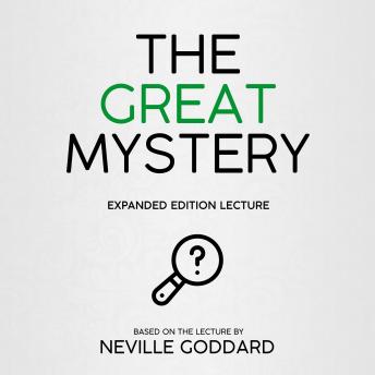 The Great Mystery: Expanded Edition Lecture