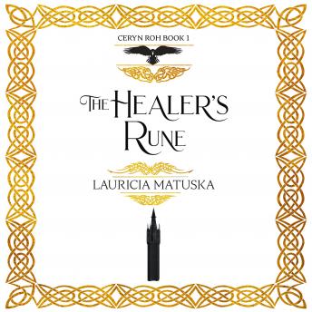 The Healer's Rune: Book One of the Ceryn Roh Saga