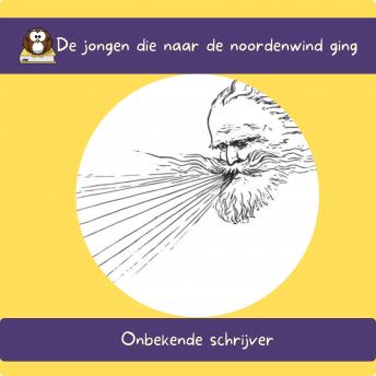 [Dutch] - De jongen die naar de noordenwind ging