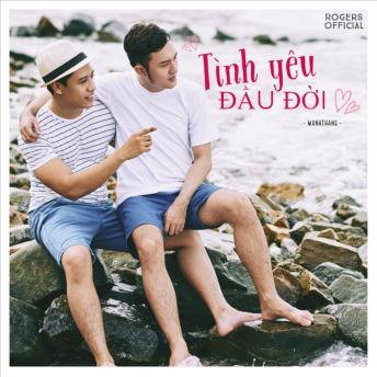 [Vietnamese] - Truyện Gay: Tình Yêu Đầu Đời: The First Love