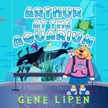 Arthur at the Aquarium