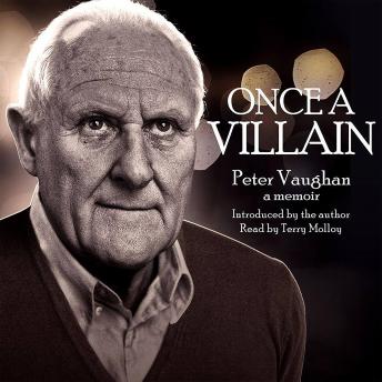 Once a Villain: Peter Vaughan: A Memoir