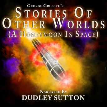 Stories of Other Worlds: A Honeymoon in Space