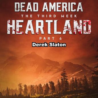 Dead America: Heatland Pt. 6: The Third Week - Book 12