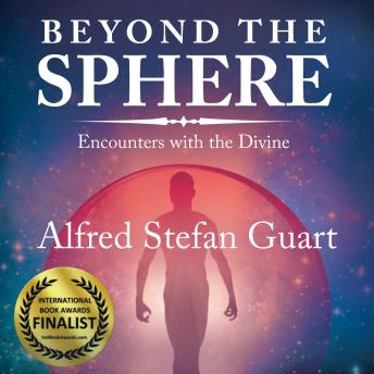 Download Beyond the Sphere: Encounters with the Divine by Alfred Guart