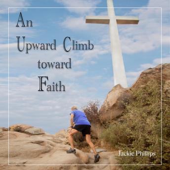 An Upward Climb Toward Faith