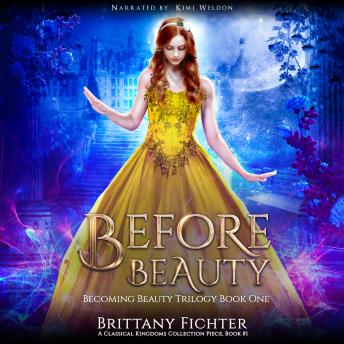 Before Beauty: A Retelling of Beauty and the Beast