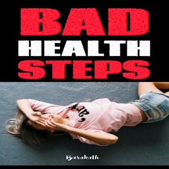 Bad Health Steps