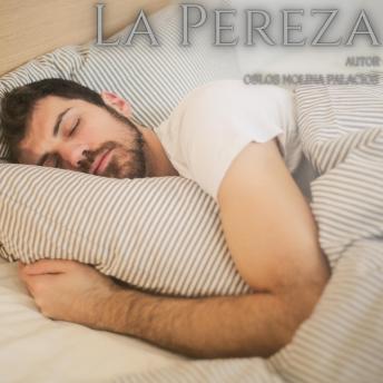 [Spanish] - La pereza: Los 7 Defectos de Caracter