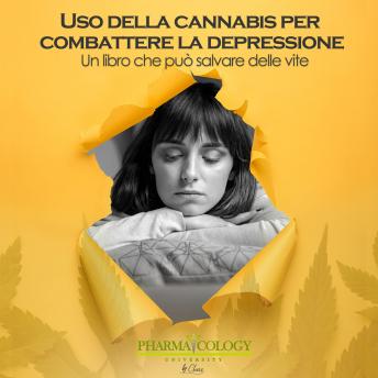 [Italian] - Uso della cannabis per combattere la depressione: Un libro che può salvare delle vite