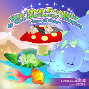 Hip Hop Froggie and the Blueberry Dragon: None