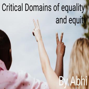 critical domains of equality and equity