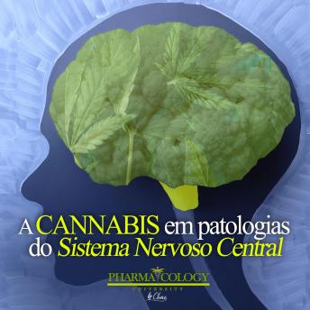 [Portuguese] - A cannabis em patologias do sistema nervoso central