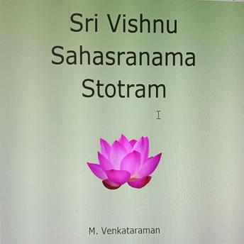 Sri Vishnu Sahasranama Stotram, Audio book by Venkataraman M