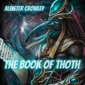 Download book of Thoth: A Short Essay on the Tarot of the Egyptians by Aleister Crowley