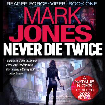 Never Die Twice: An Action-Packed Sci-Fi Spy Thriller