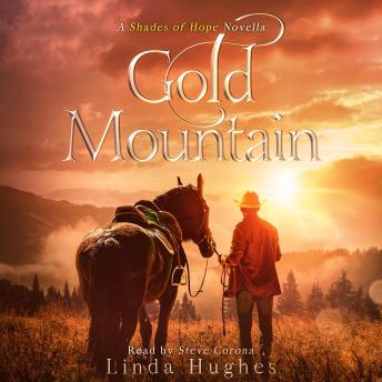Gold Mountain: (The 'Shades of Hope' Novella Collection)