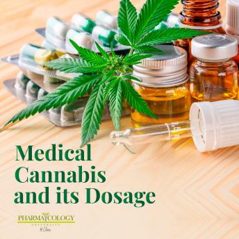 Medical Cannabis and its dosage