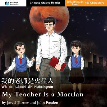 [Chinese] - My Teacher is a Martian: Mandarin Companion Graded Readers Breakthrough Level