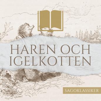 [Swedish] - Haren och Igelkotten: Sagoklassiker
