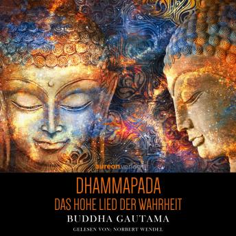 [German] - Dhammapada: Das Hohe Lied der Wahrheit