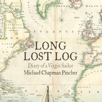 Long Lost Log: Diary of a Virgin Sailor