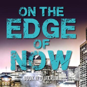 On The Edge of Now  - Fulcrum