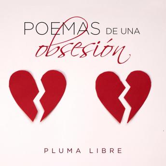 [Spanish] - Poemas de una obsesión: Poemas Rotos