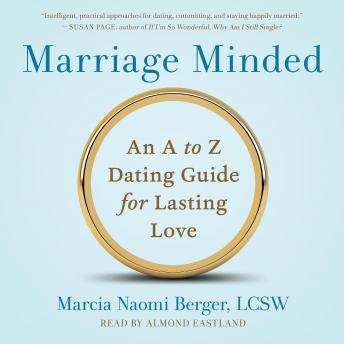 Marriage Minded: An A to Z Dating Guide for Lasting Love