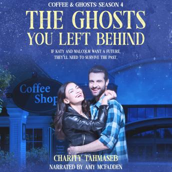 The Ghosts You Left Behind: Coffee and Ghosts 4
