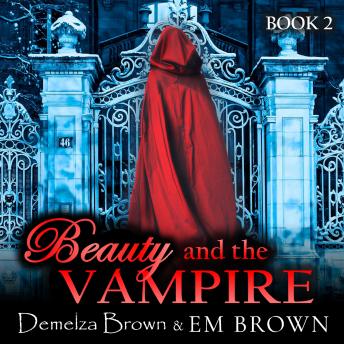 Beauty and the Vampire, Book 2: A Dark Paranormal Retelling of Beauty and the Beast