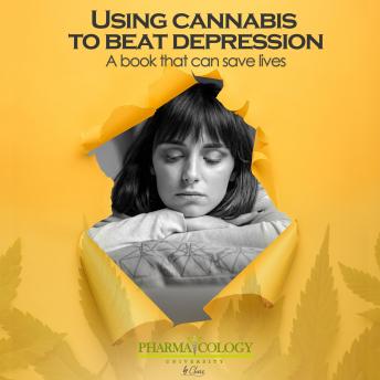 Using Cannabis to Beat Depression: A book that can save lives