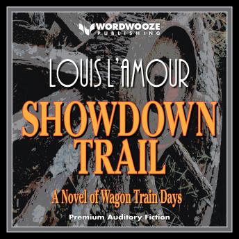 Showdown Trail: A Novel of Wagon Train Days