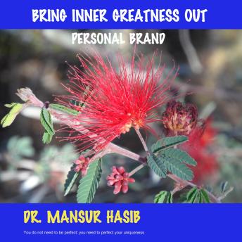 Bring Inner Greatness Out: Personal Brand