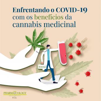 [Portuguese] - Enfrentando a COVID-19 com os benefícios da cannabis medicinal