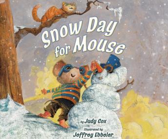 Snow Day for Mouse, Judy Cox